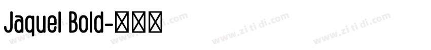 Jaquel Bold字体转换